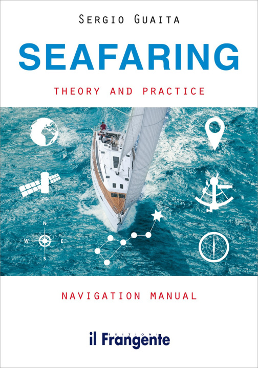 Kniha Seafaring. Theory and practice navigation manual Sergio Guaita