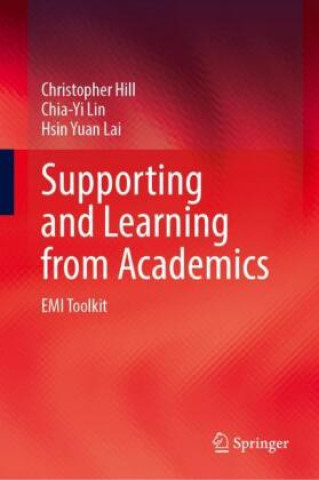 Knjiga Supporting and Learning from Academics Christopher Hill