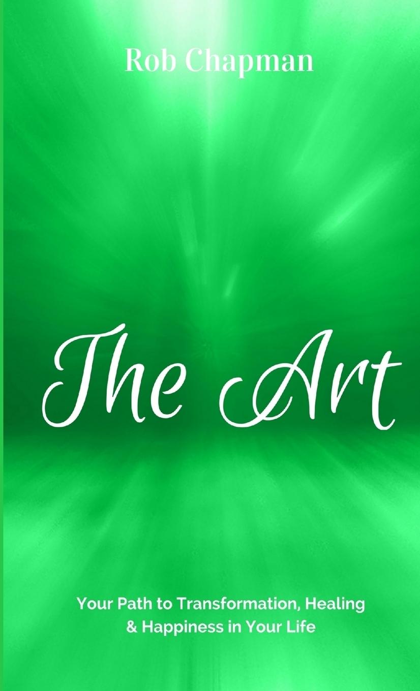 Boek The Art - Your Path to Transform Rob Chapman