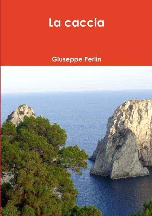 Knjiga La caccia Giuseppe Perlin