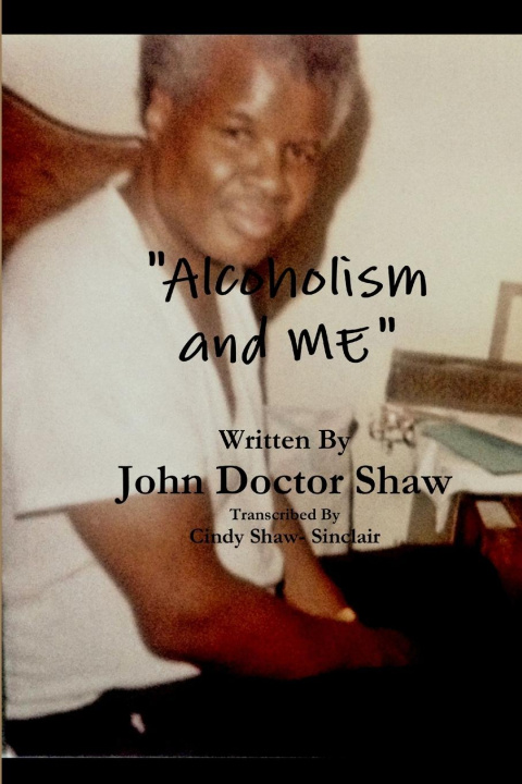 Knjiga Alcoholism and ME Cindy Shaw-Sinclair