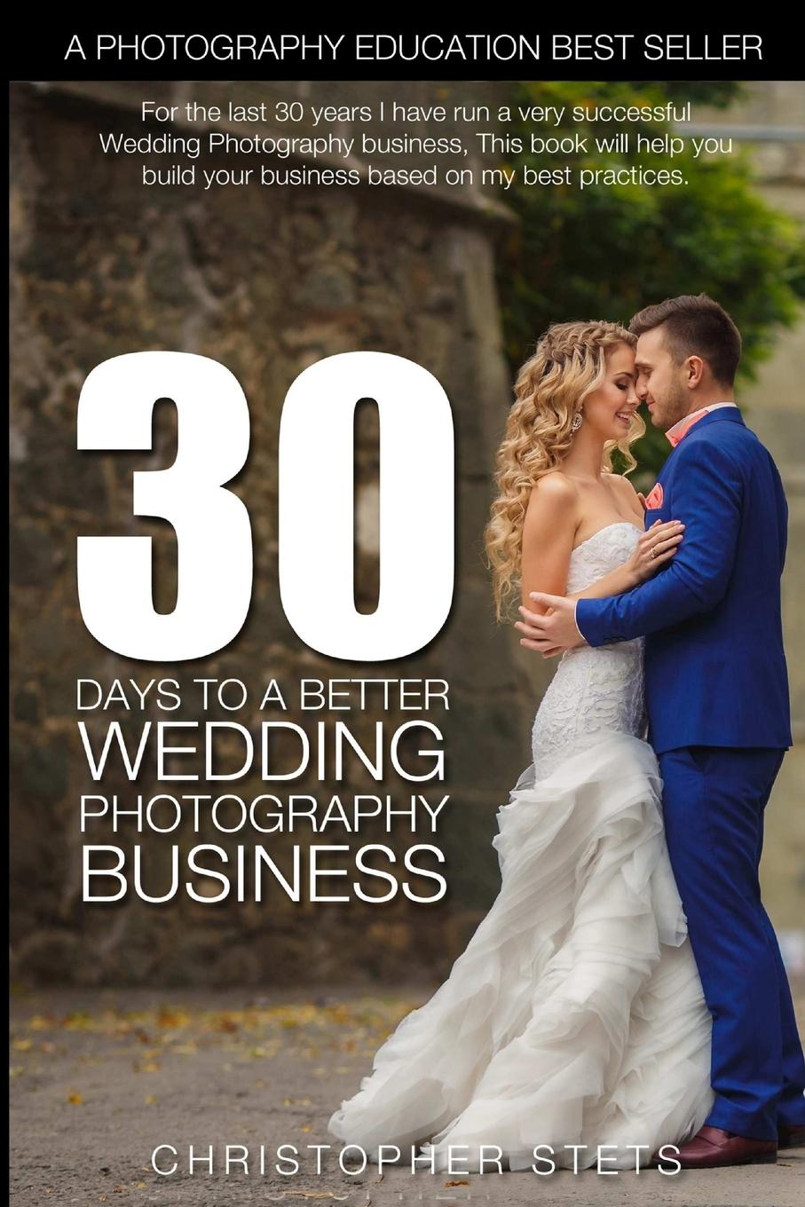 Könyv 30 Days to a Better Wedding Photography Business 