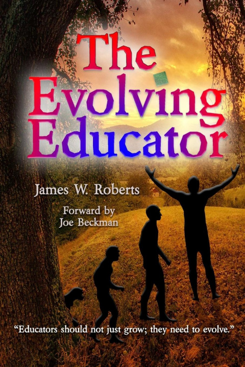Knjiga The Evolving Educator James Roberts