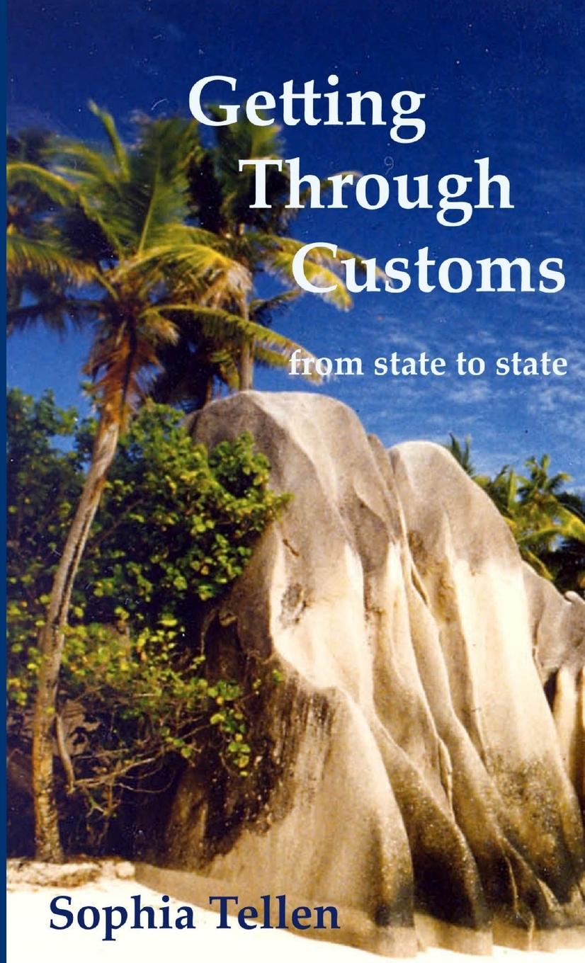 Knjiga Getting Through Customs Sophia Tellen