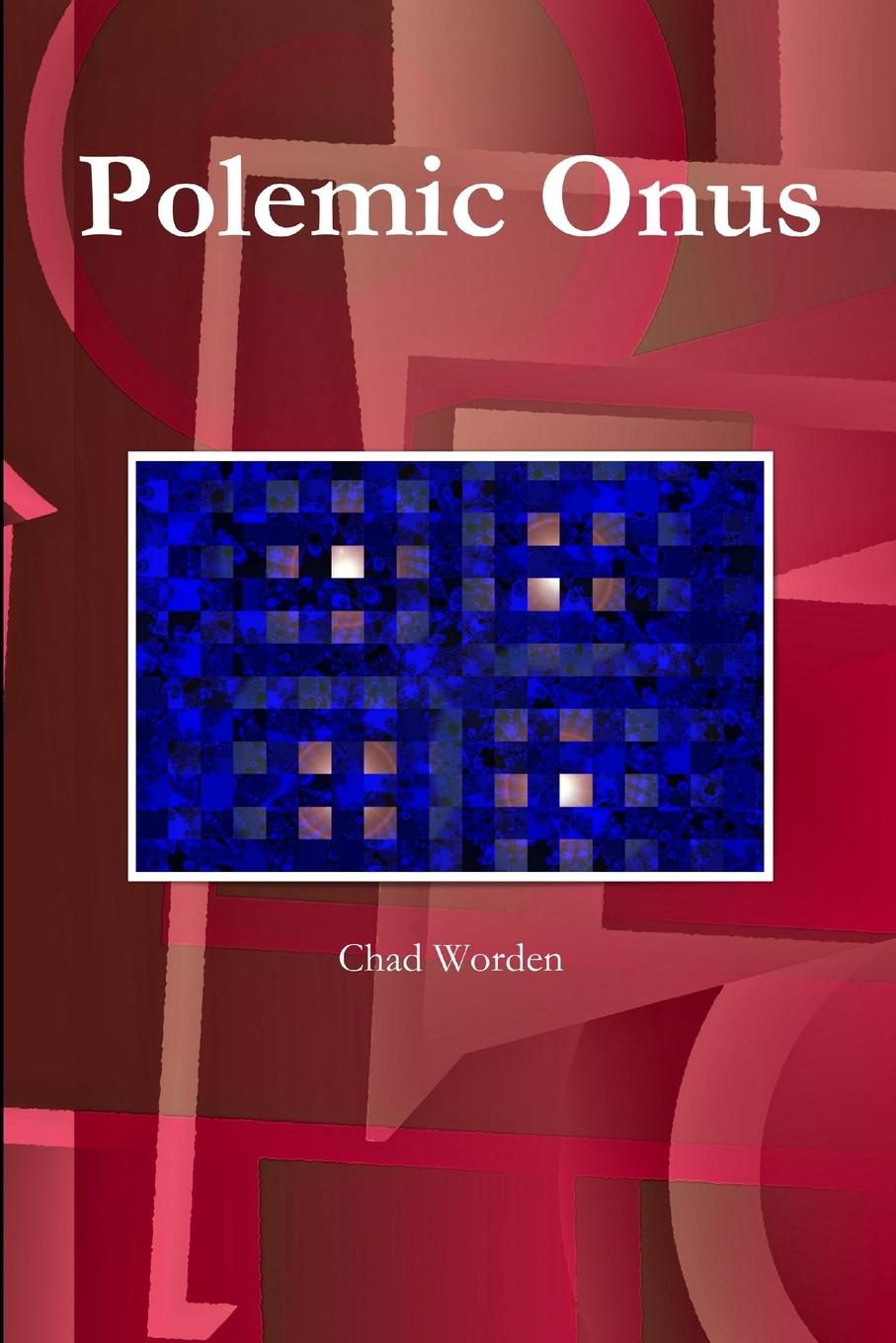 Knjiga Polemic Onus Chad Worden