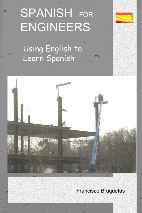 Knjiga Spanish for Engineers Francisco Bruquetas