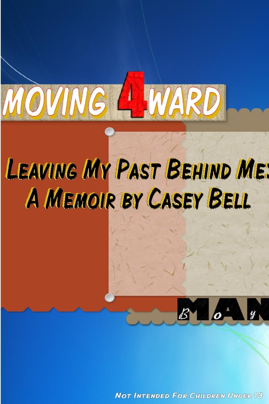 Knjiga Moving 4ward Casey Bell