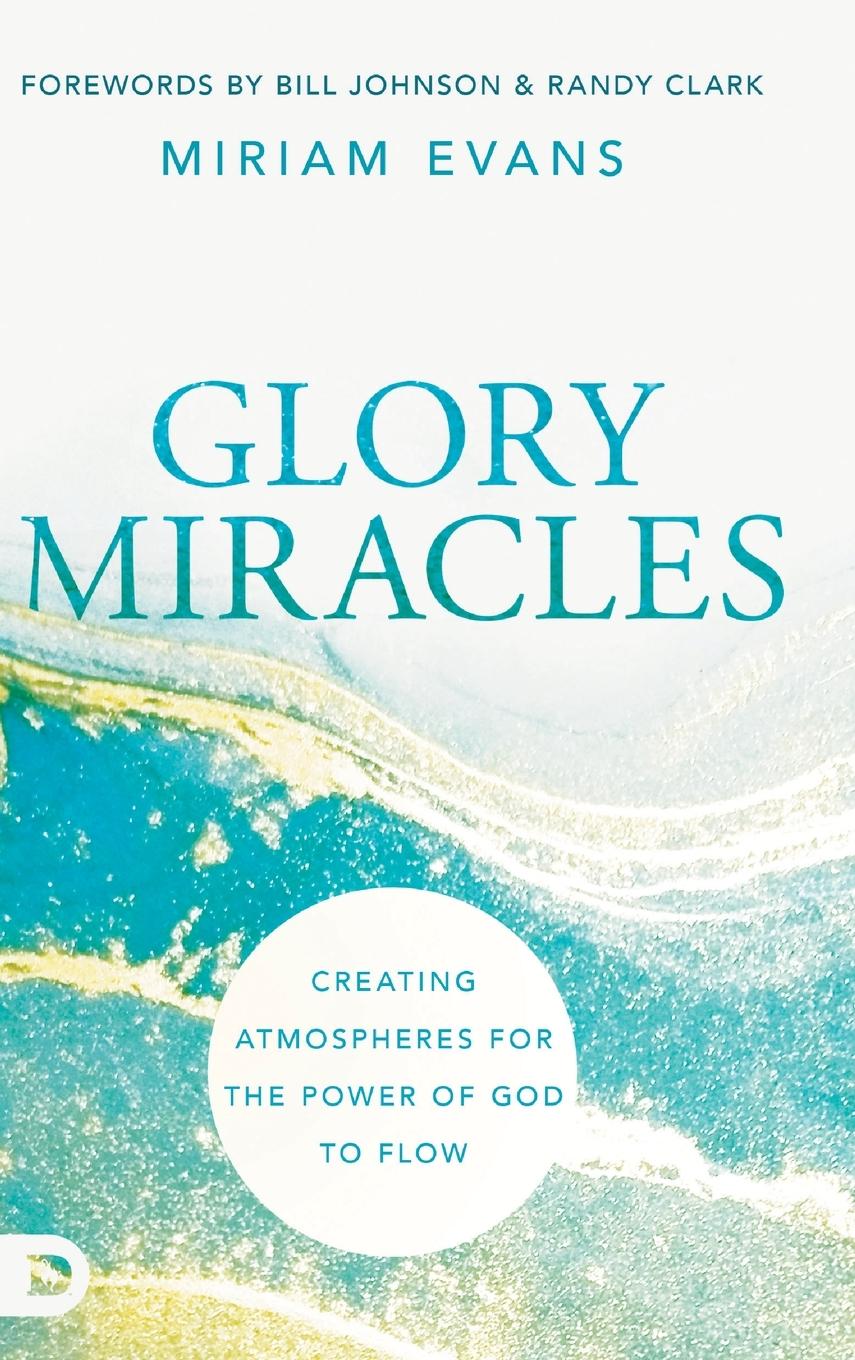 Knjiga Glory Miracles Miriam Evans