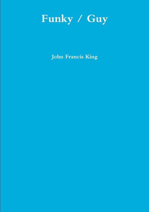 Knjiga Funky / Guy John Francis King