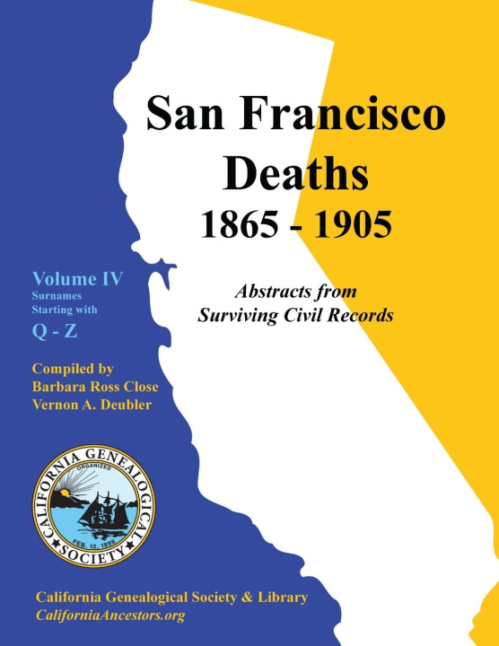 Knjiga San Francisco Deaths 1865-1905 Volume IV Vernon A. Deubler