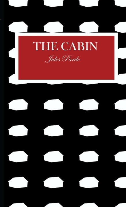 Knjiga THE CABIN Jules Pardo