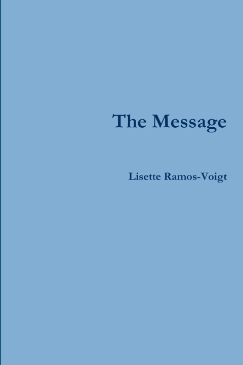 Knjiga The message Lisette Ramos-Voigt