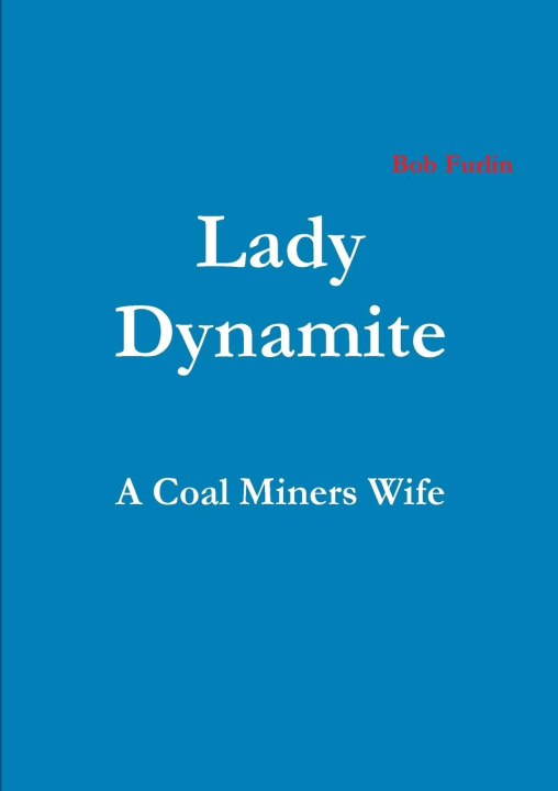 Knjiga Lady Dynamite Bob Furlin