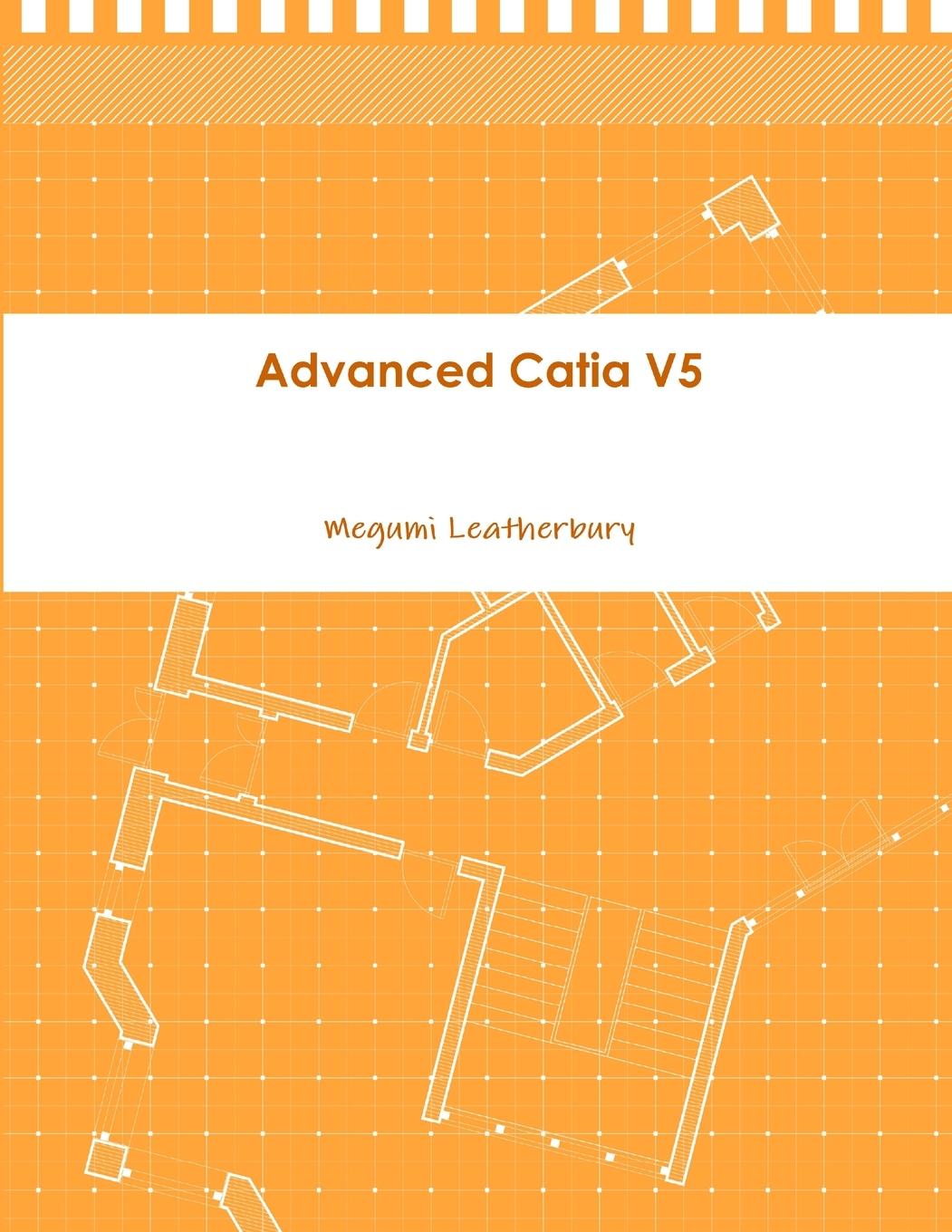 Kniha Advanced Catia V5 