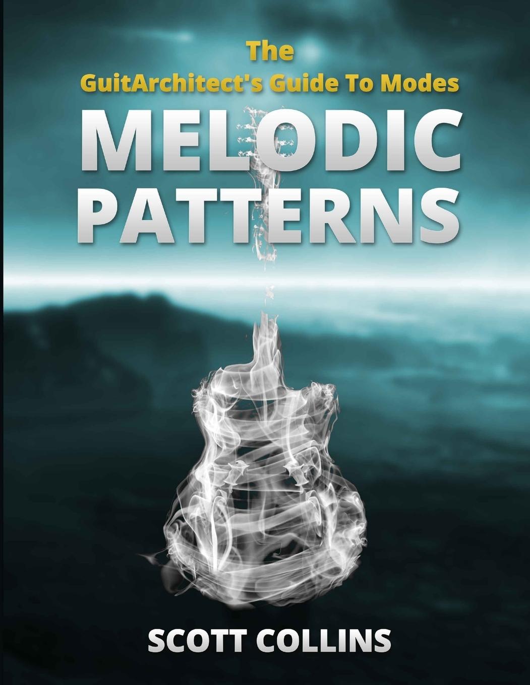 Knjiga The GuitArchitect's Guide To Modes Scott Collins