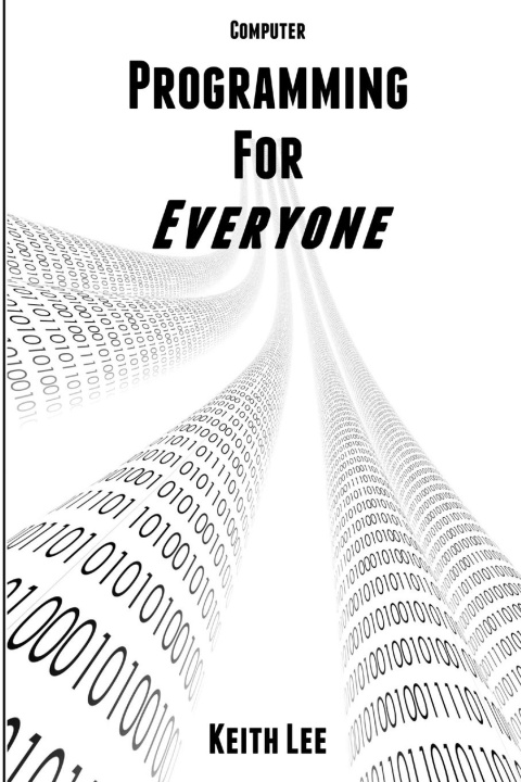 Libro Programming for Everyone Keith Lee