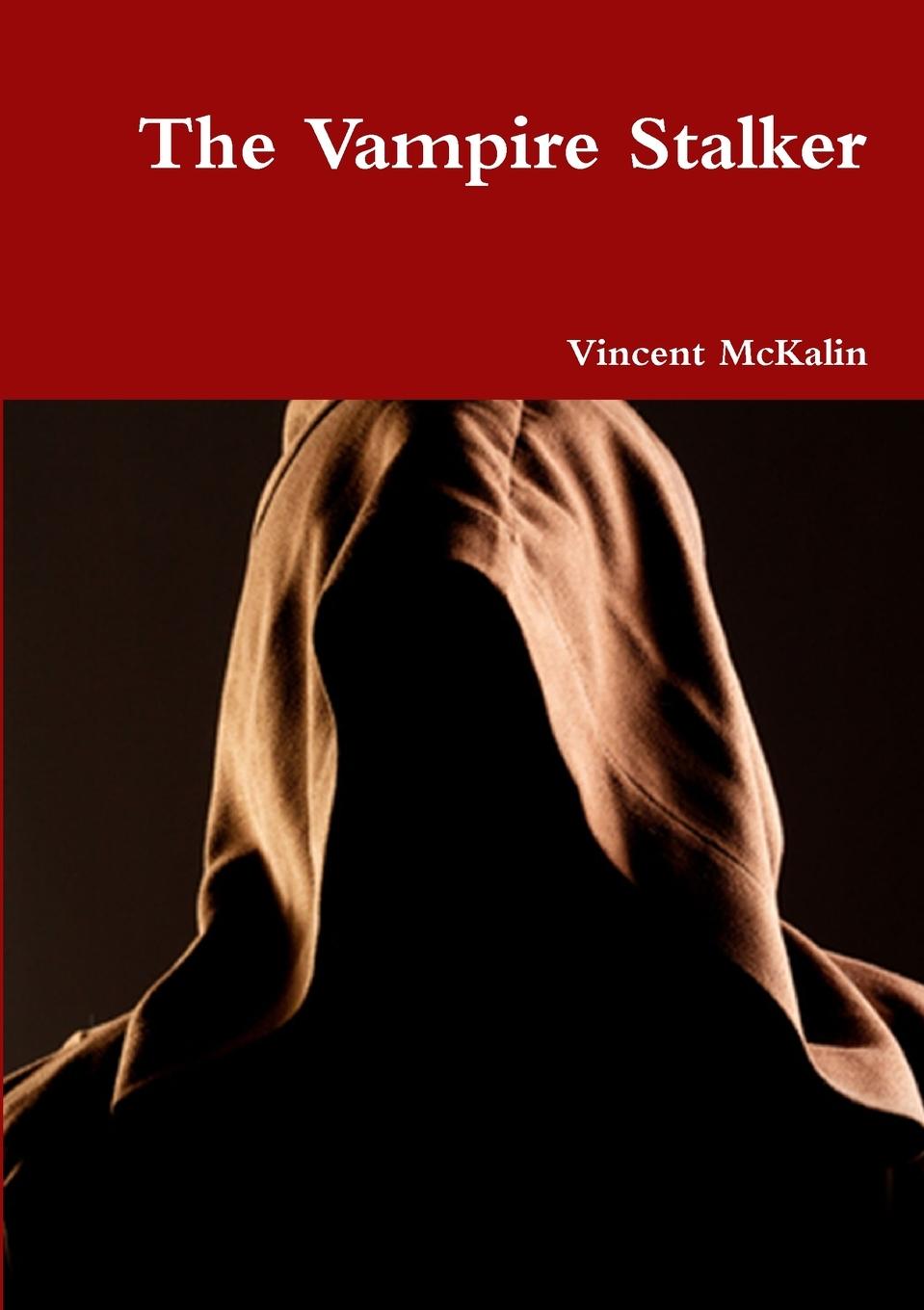 Knjiga The Vampire Stalker Vincent McKalin