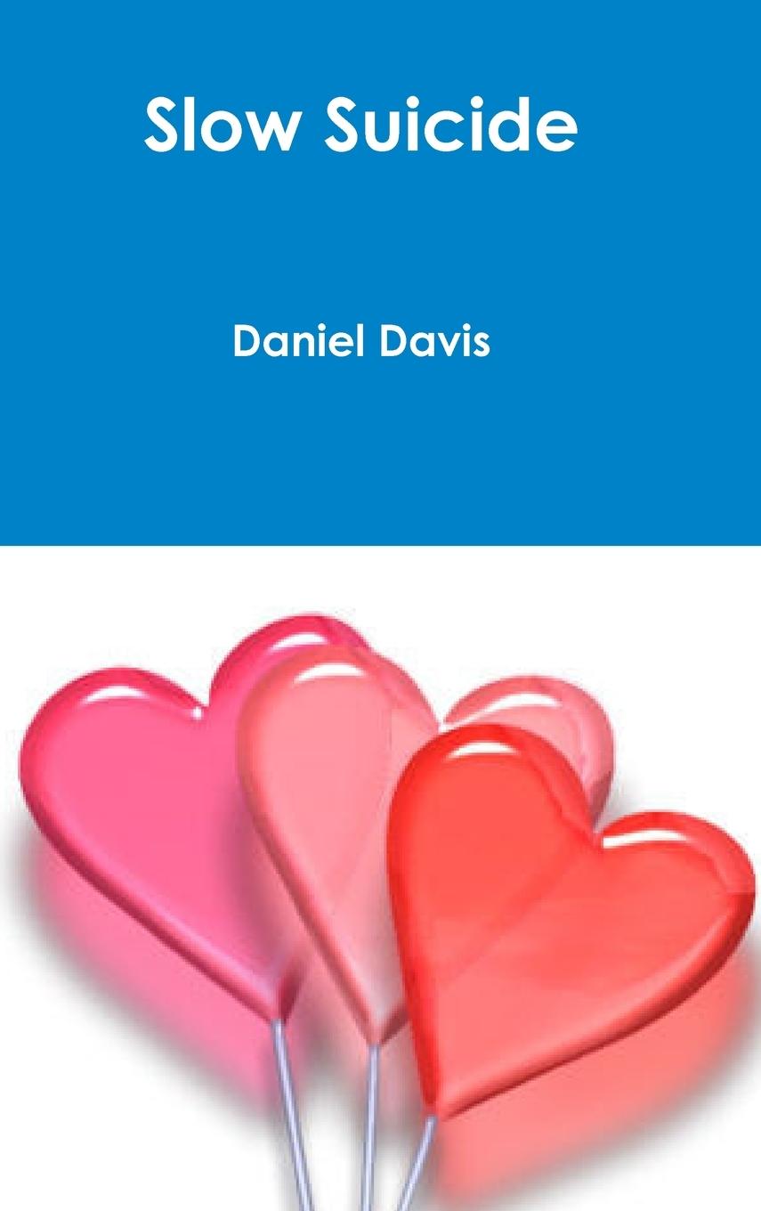 Knjiga Slow Suicide Daniel Davis
