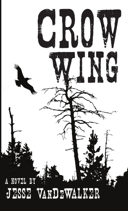 Knjiga Crow Wing Jesse VanDeWalker