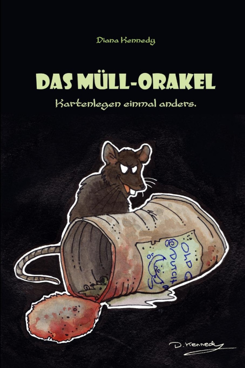 Buch Das Müll Orakel Diana Kennedy