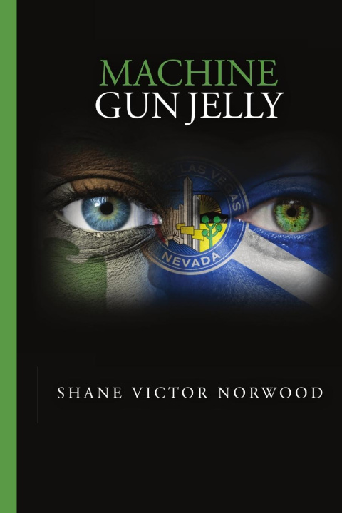 Knjiga Machine Gun Jelly Shane Norwood
