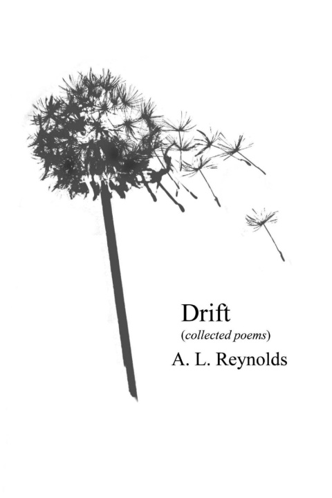 Knjiga Drift (Collected Poems) A. L. Reynolds