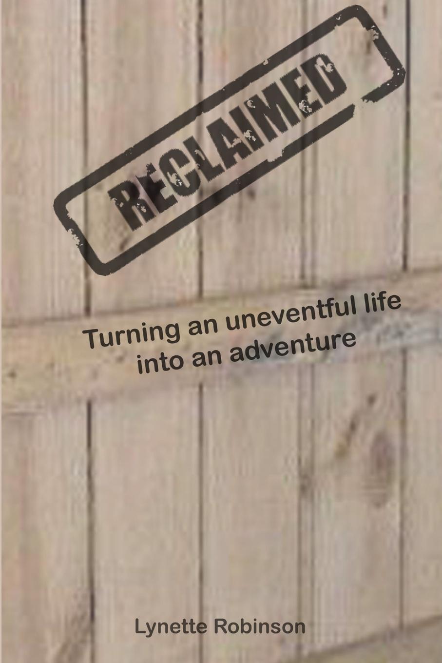 Knjiga Reclaimed Lynette Robinson
