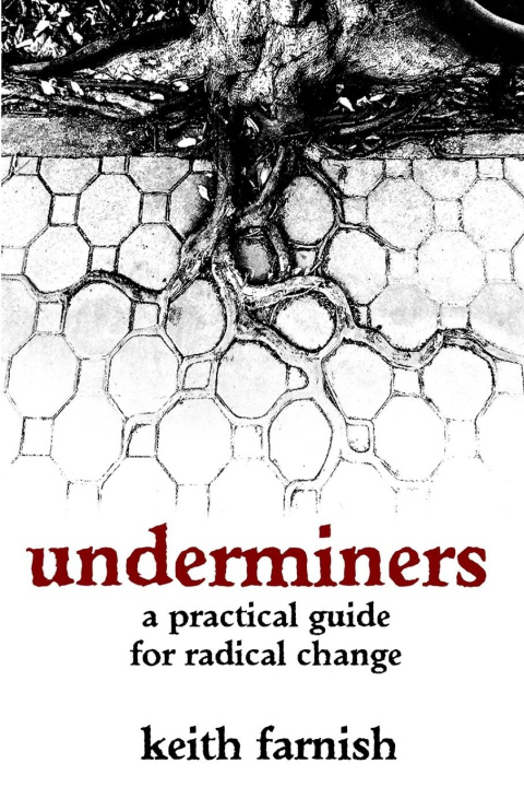 Knjiga Underminers Keith Farnish