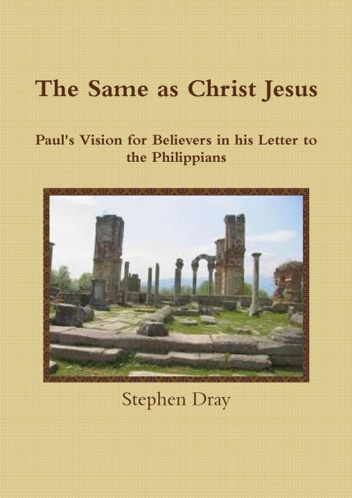 Buch The Same as Christ Jesus Stephen Dray