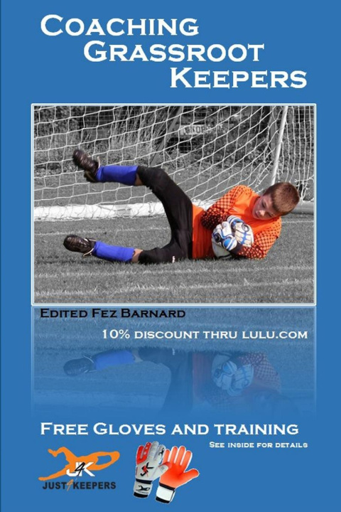 Knjiga Coaching Grassroot Keepers Fez Barnard