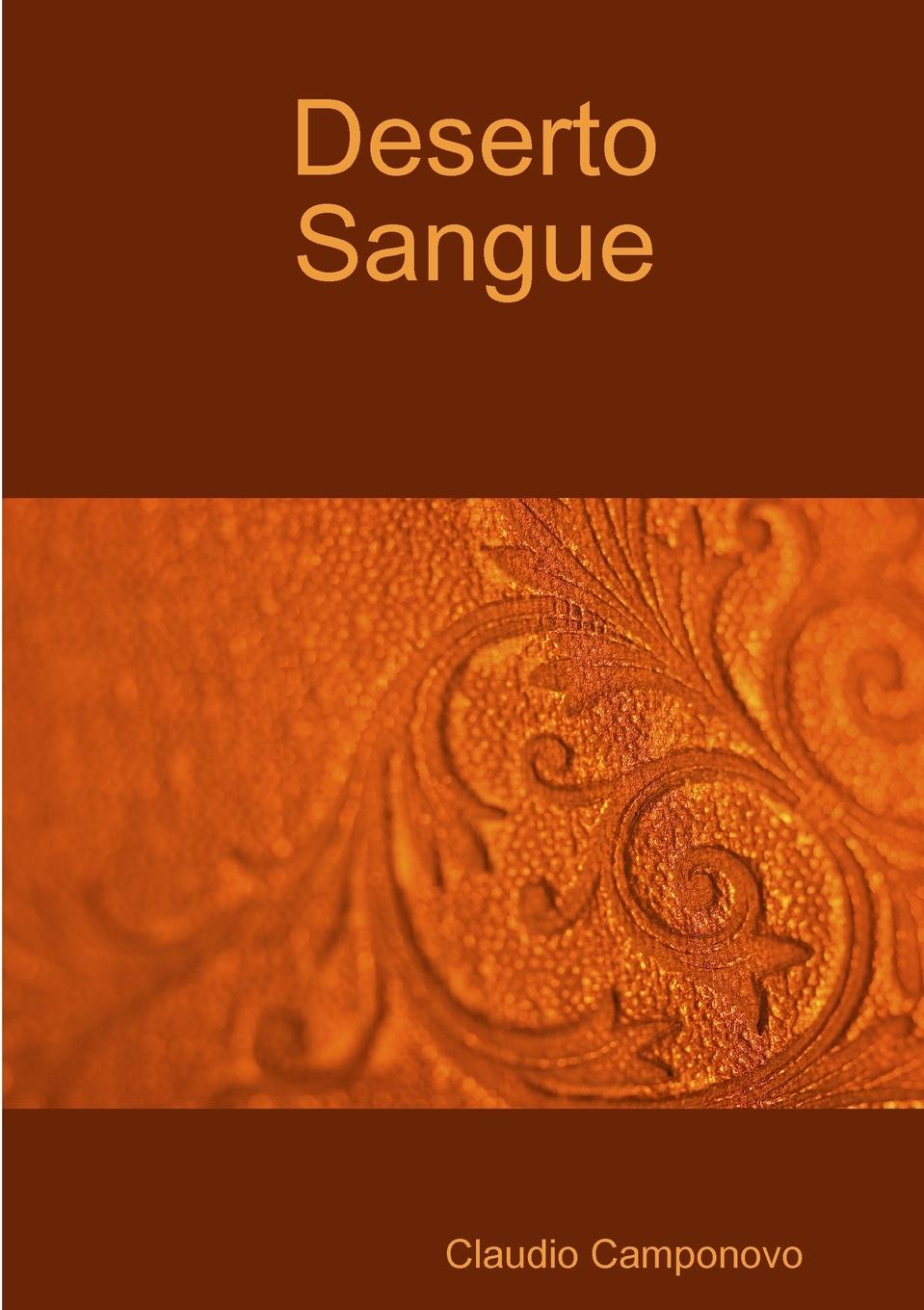 Knjiga Deserto Sangue Claudio Camponovo