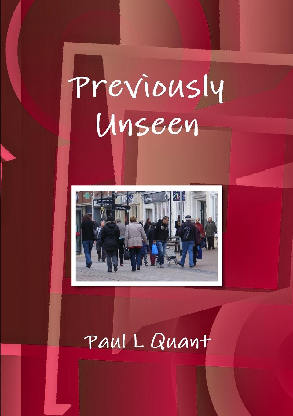 Knjiga Previously Unseen Paul Quant