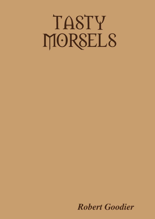 Buch TASTY MORSELS Robert Goodier