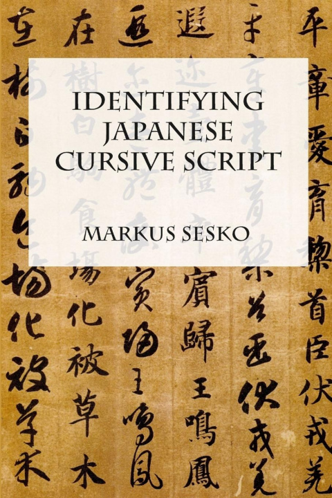 Kniha Identifying Japanese Cursive Script 