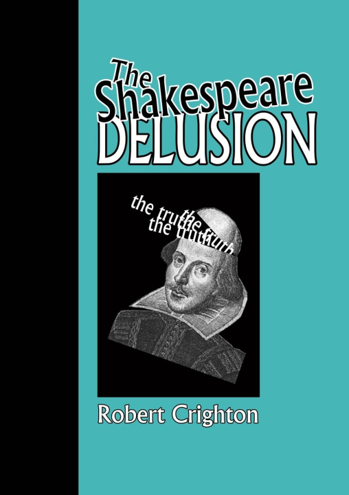 Knjiga The Shakespeare Delusion Robert Crighton