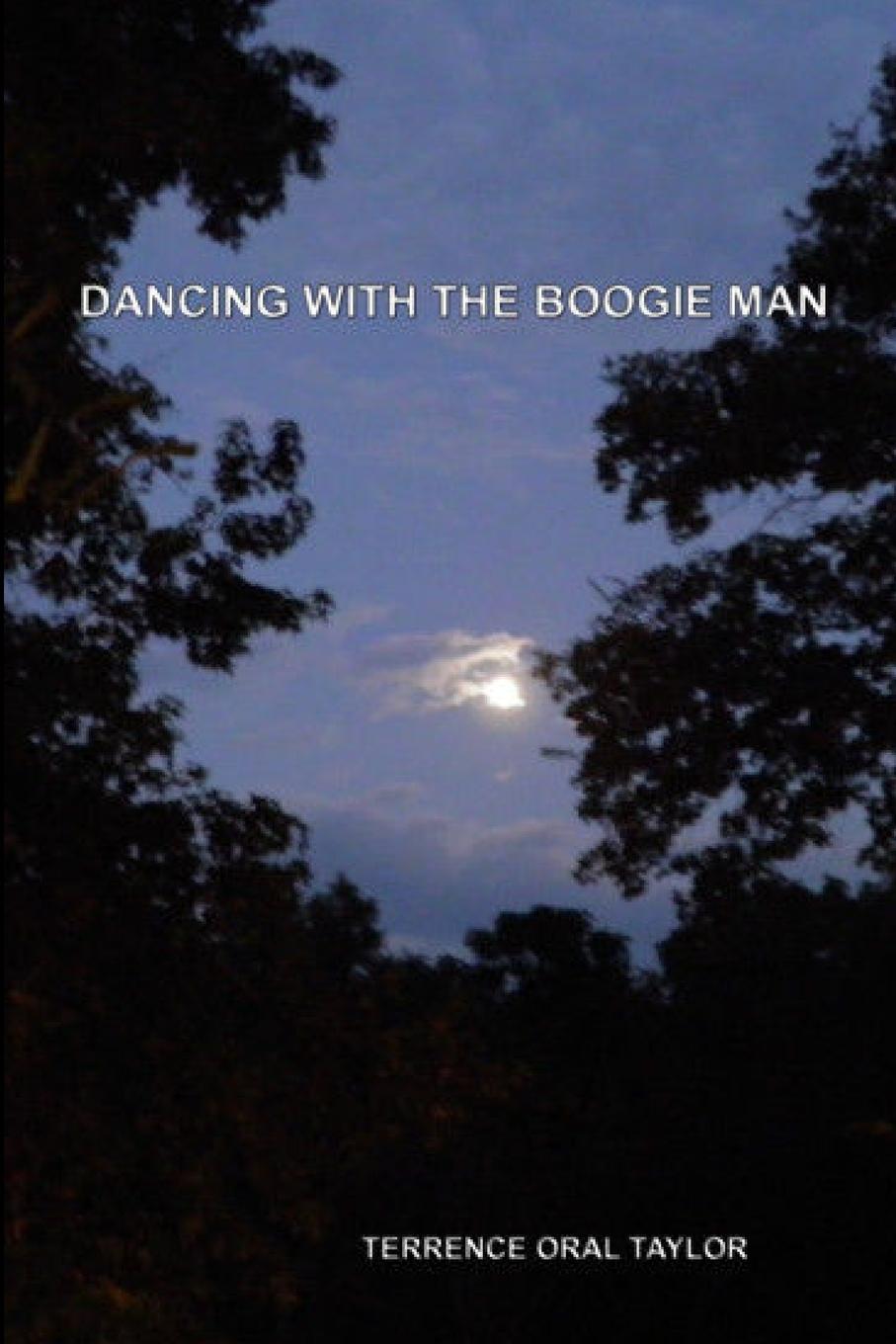 Knjiga DANCING WITH THE BOOGIE MAN Terrence Oral Taylor