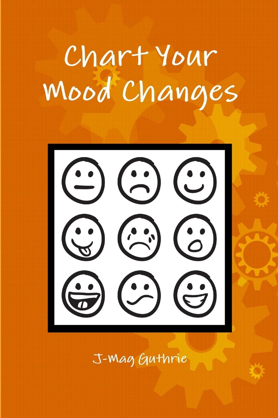 Knjiga Chart Your Mood Changes J-Mag Guthrie