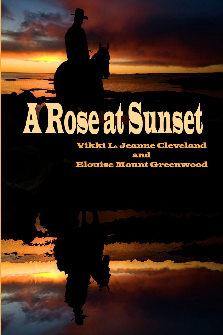 Knjiga A Rose at Sunset Vikki L. Jeanne Cleveland