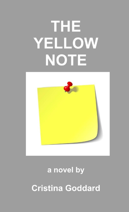 Knjiga THE YELLOW NOTE María Cri Díaz de la Serna de Goddard