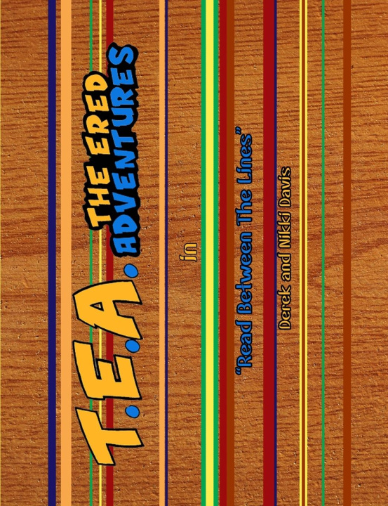 Knjiga T.E.A. The Ered Adventures Derek and Nikki Davis
