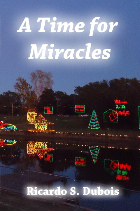 Knjiga A TIME FOR MIRACLES Ricardo Dubois