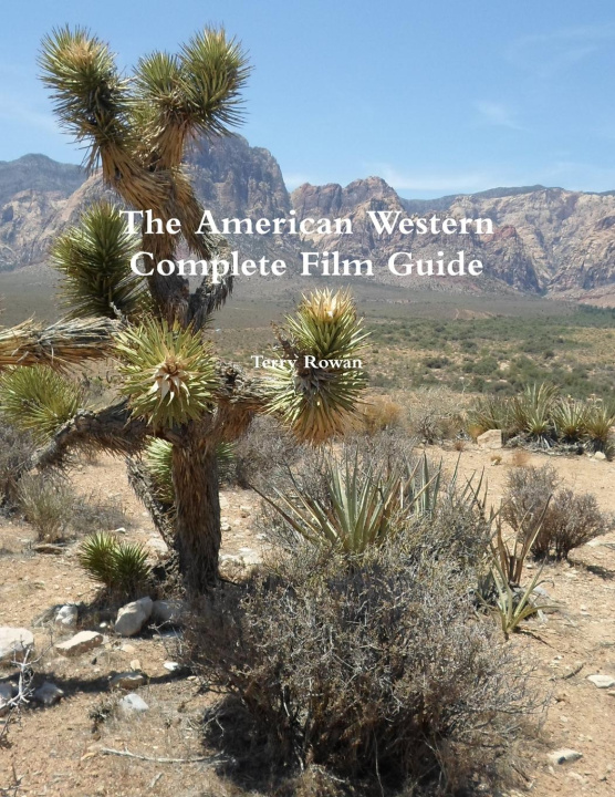 Knjiga The American Western A Complete Film Guide 