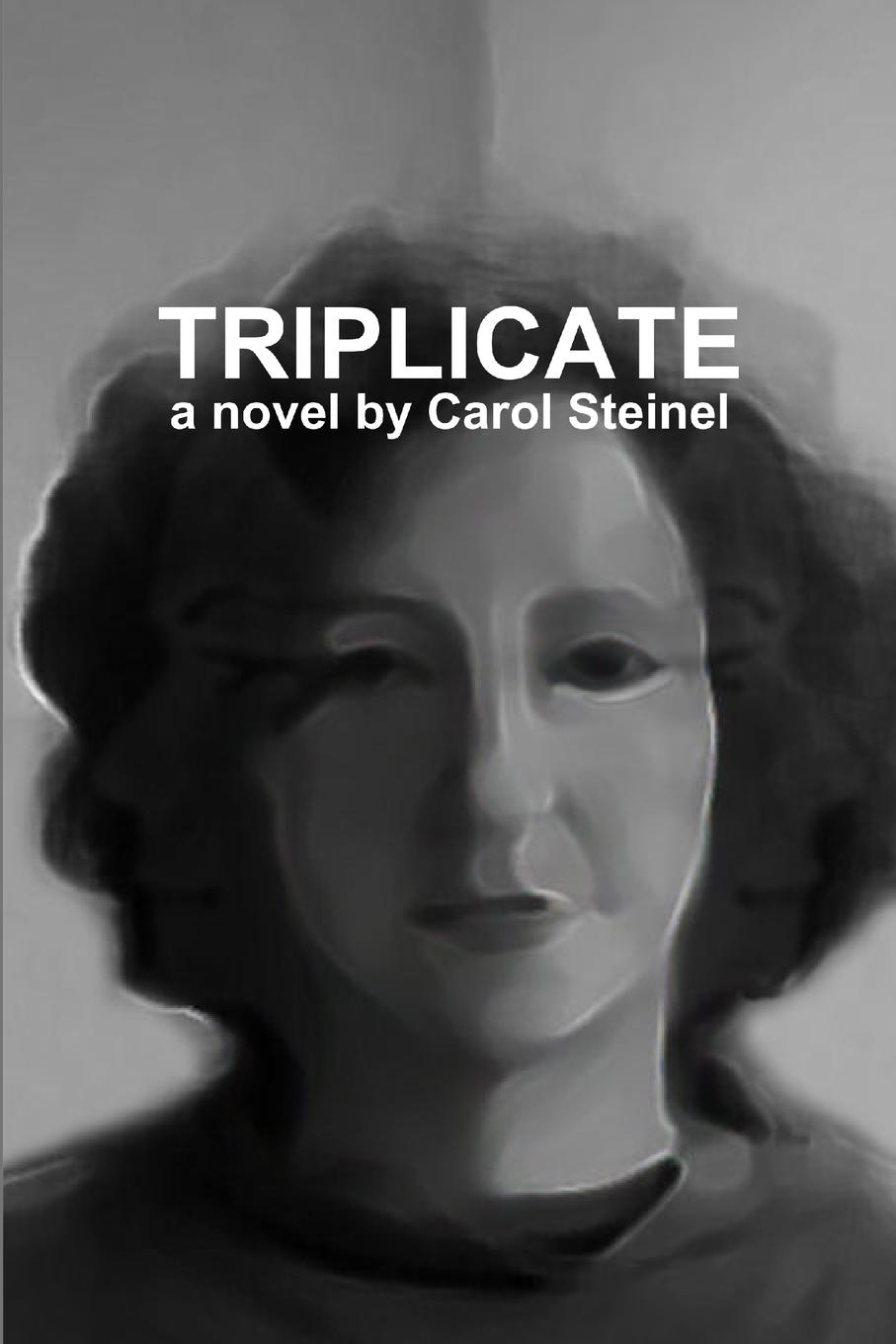 Knjiga Triplicate Carol Steinel