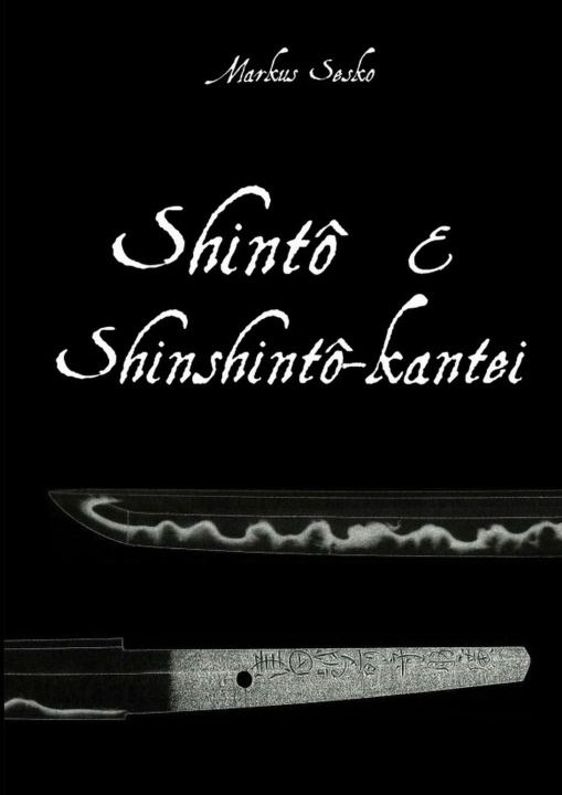 Könyv Shinto & Shinshinto-kantei 