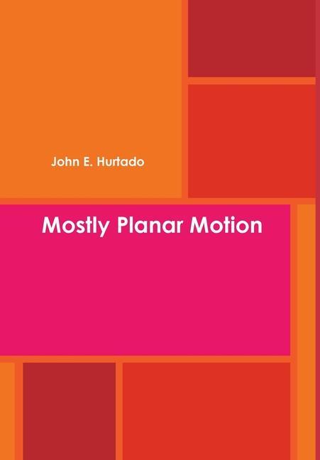 Knjiga Mostly Planar Motion John E. Hurtado