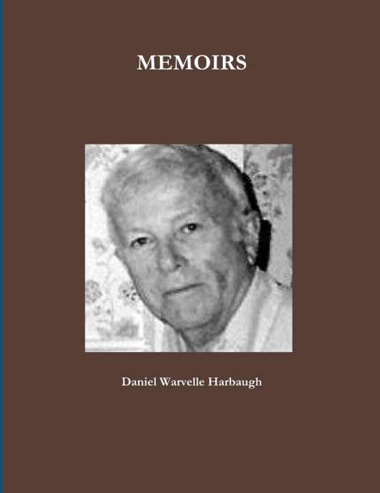 Buch MEMOIRS Daniel Warvelle Harbaugh