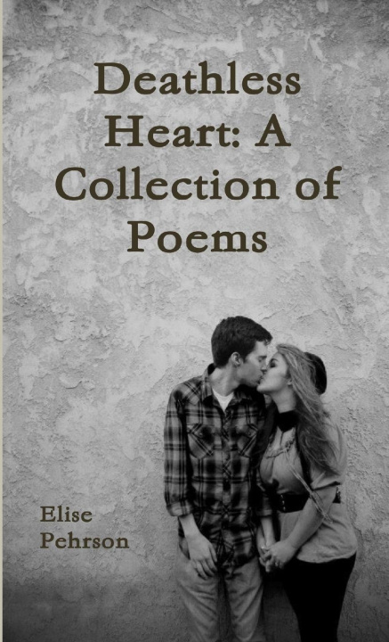 Knjiga Deathless Heart Elise Pehrson