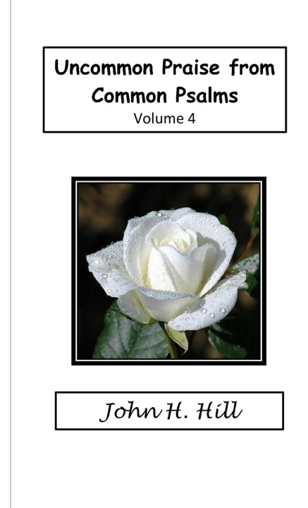 Knjiga Uncommon Praise, vol. 4 John Hill