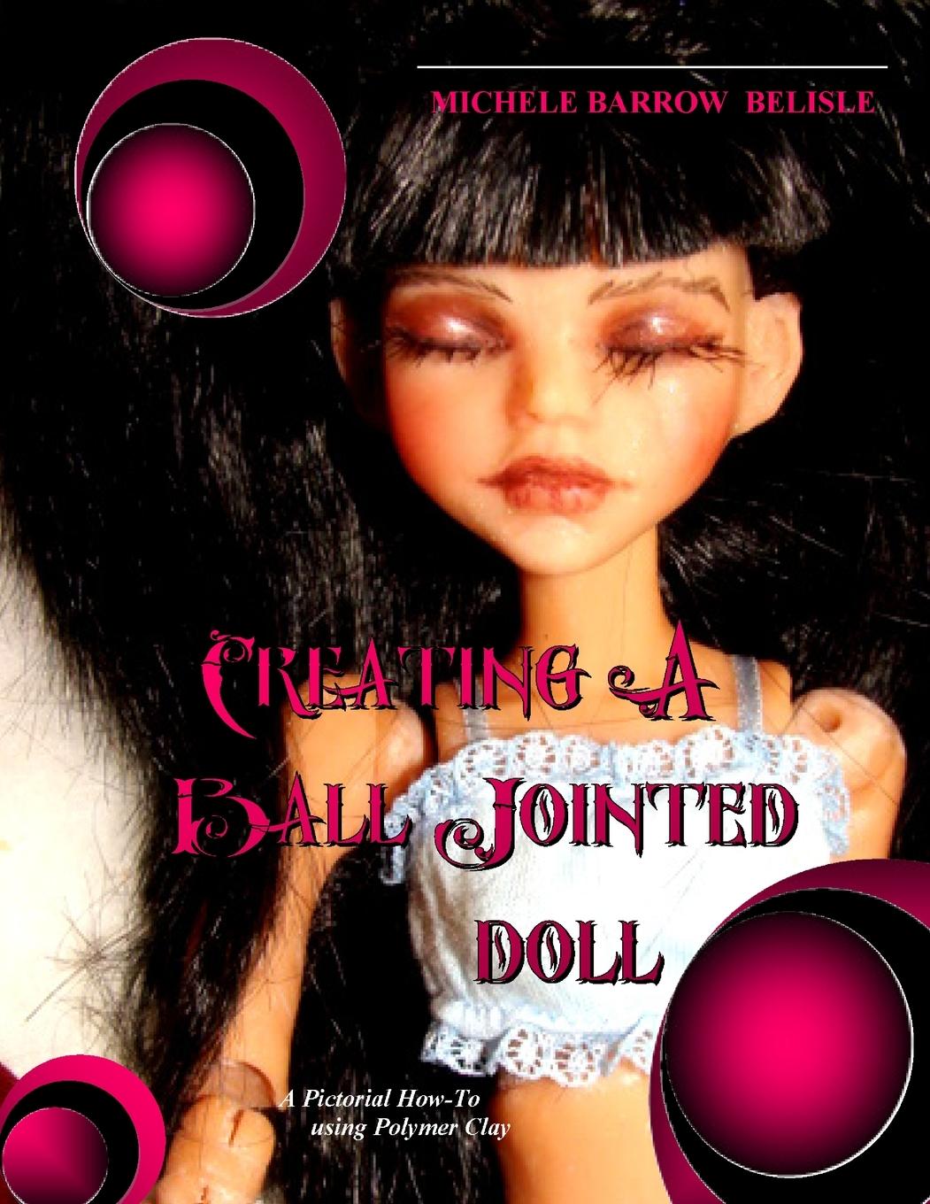 Carte Creating A Ball-Jointed Doll 