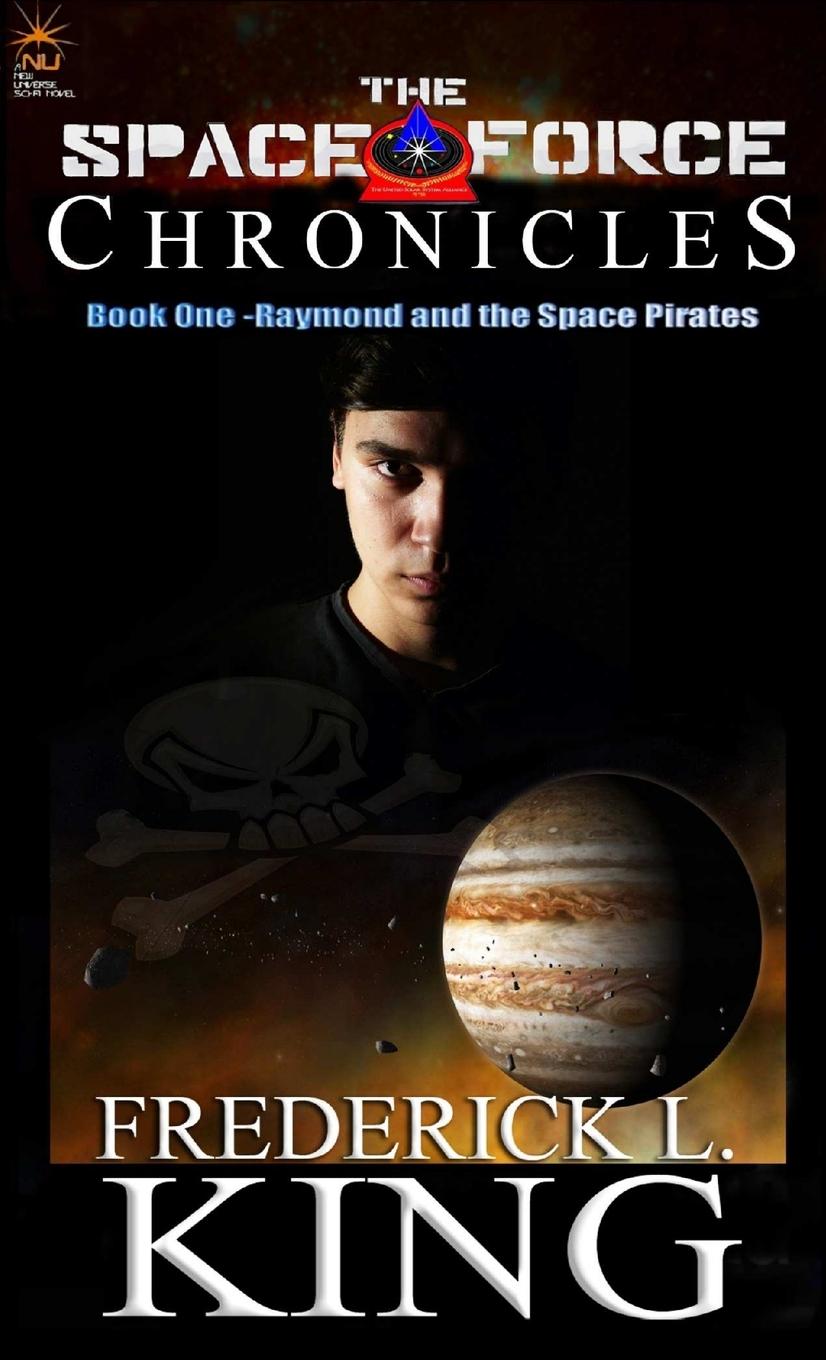 Knjiga The Space Force Chronicles Frederick L. King